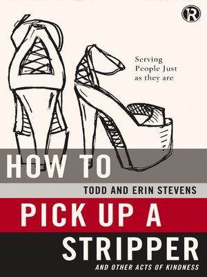cover image of How to Pick Up a Stripper and Other Acts of Kindness